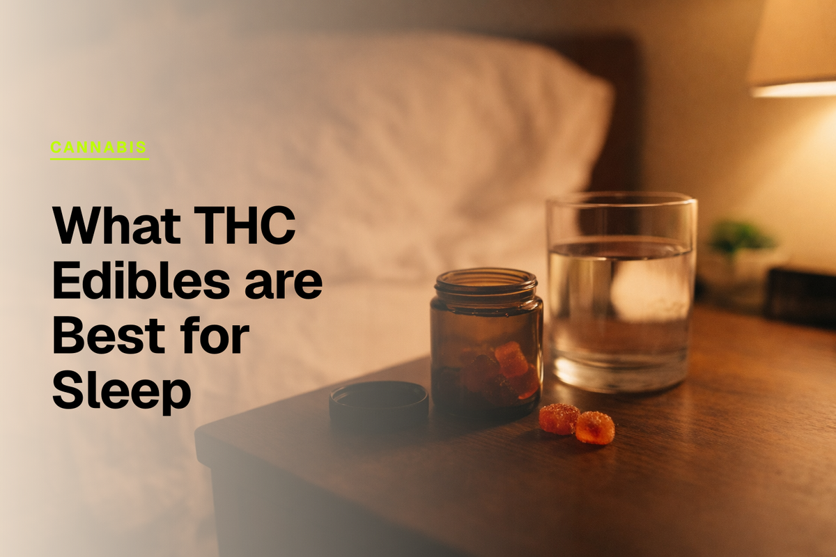 What THC Edibles are Best for Sleep