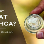 Understanding THCA: Non-Psychoactive Precursor to THC