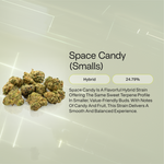 Space Candy Premium Smalls THCA Flower